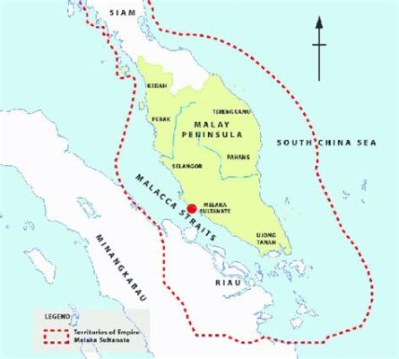 The Melaka Sultanate's Expansion: A Maritime Powerhouse and Hub for Cultural Exchange