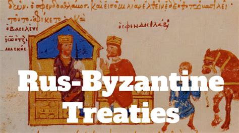 The Rus’–Byzantine Treaty of 860: An Early Diplomatic Masterstroke Marking the Beginning of East Slavic Political and Cultural Interaction with the Byzantine World